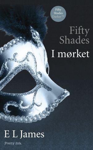 [Fifty Shades 02] • Fifty Shades – I mørket